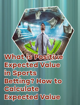 What is positive ev betting