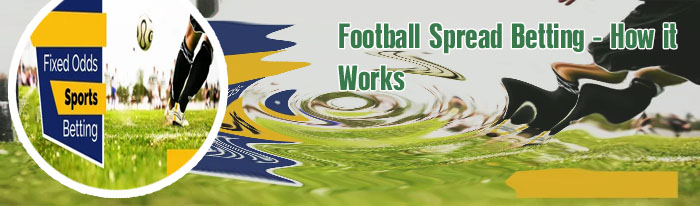 What is spread betting football